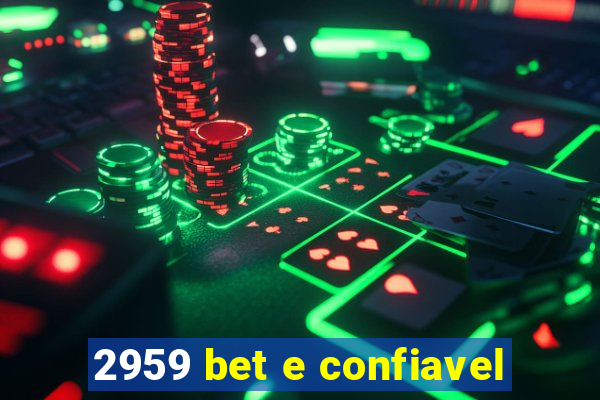 2959 bet e confiavel